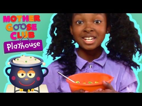 Pease Porridge Hot - Mother Goose Club Playhouse