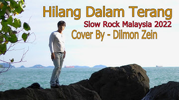 HILANG DALAM TERANG ( Amy Search ) Cover By - Dilmon Zein