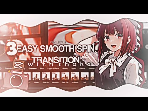 How to make Smooth Spin Transitions using CapCut? 3 Ways✨ - Smooth Transition || CapCut AMV Tutorial