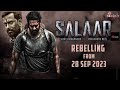 Salaar -The Most Violent Man | Prabhas | Shruti Haasan | 28 Sep 2023 | Official Teaser &amp; Cast Update