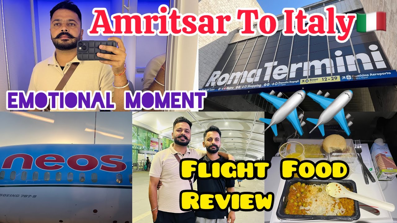 Amritsar to #rome✈️ italy🇮🇹 experience neos airline 🛫 family emotional😨😨