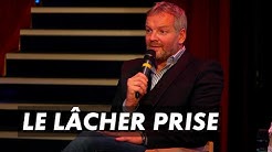 Conférence | LE LÂCHER-PRISE (avec François LEMAY)