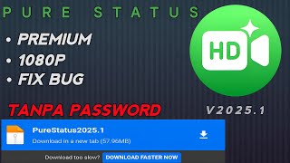 Download Lagu PURE STATUS V2025.1 APK TERBARU 2025 | UBAH VIDEO STATUS WHATSAPP JADI HD MP3