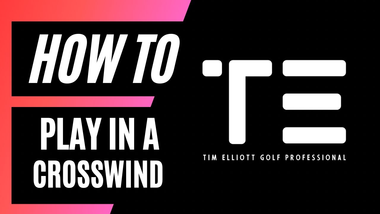 How To Play In A Crosswind | Golf Tips