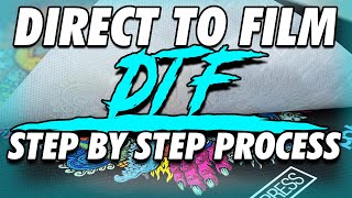 How to Print DTF (Direct to Film) - Step by Step Process