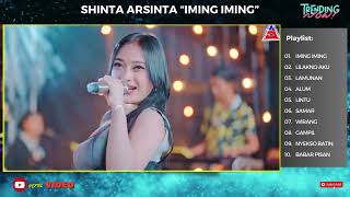 SHINTA ARSINTA 'IMING IMING' || LAGU TERBARU 2024 | TRENDING 2024 | RINDU BOJONE UWONG HE HE HA HA