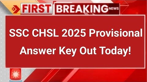 SSC CHSL Answer Key 2025 | SSC CHSL 2025 Official Answer Key Check! | SSC CHSL Answer Key 2025 Out!