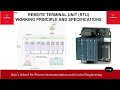 REMOTE TERMINAL UNIT (RTU) - WORKING PRINCIPLE & SPECIFICATIONS