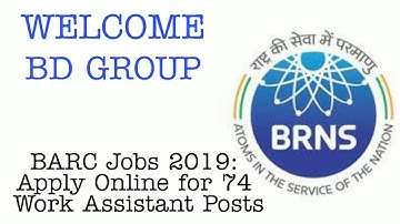 BARC Jobs 2019: Apply Online for 74 Work Assistant Posts