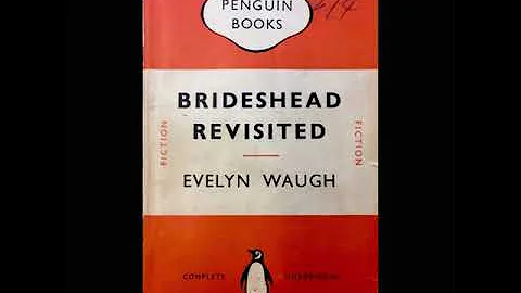 Brideshead Revisited  Evelyn Waugh