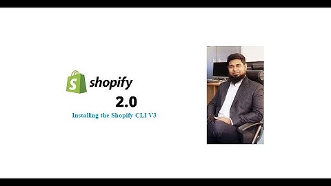 1. Shopify Theme Dev: Setting Up Local Environment (Install Shopify CLI and get ready)