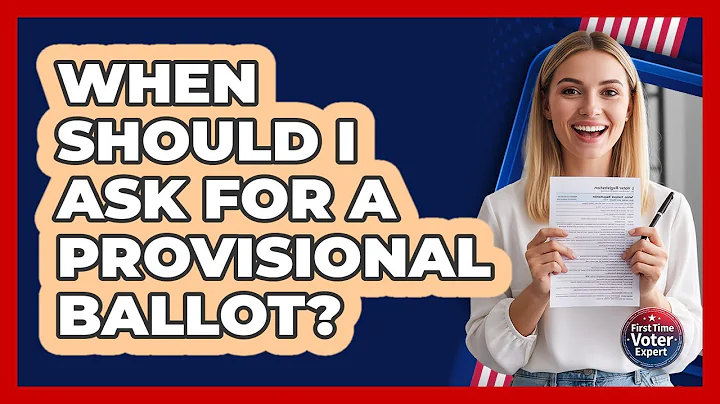 When Should I Ask for a Provisional Ballot?
