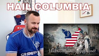 SCOTTISH GUY Reacts To "Hail Columbia" Unofficial Anthem of The USA