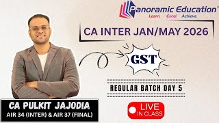 Celebrity CA Inter Jan/May 2026 | GST Regular Batch |  Day 5 | CA Pulkit Jajodia Wealth