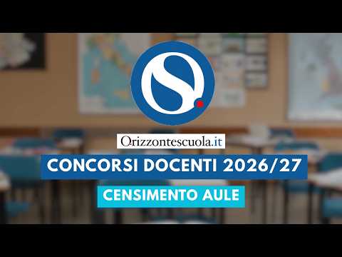Video Concorsi docenti 2026/27: censimento e collaudo aule dall8 al 31 ottobre