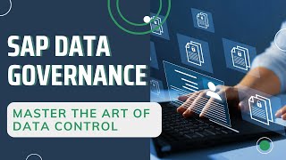 SAP Data Governance: Master the Art of Data Control!
