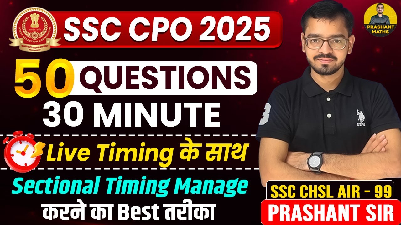 How to Attempt SSC CPO 2025 Paper | Sectional Timing Tips & Smart Strategy | By Prashant Sir |