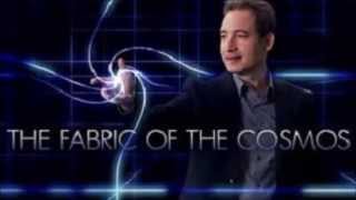 Fabric of the Cosmos ★ Brian Greene ★ Full Documentary In Description