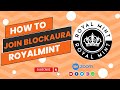 How to join block aura royal minttop position call 9702230303