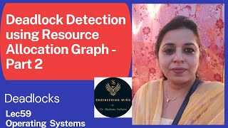 Celebrity Lec72: Deadlock Detection(Part-2) | Deadlocks | Operating system. Net Worth