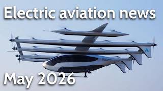 Electric Aviation News May 2026