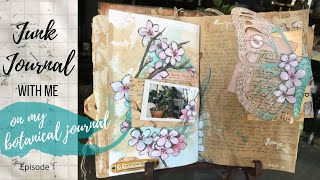 Junk Journal with me on my botanical JJ.  Using scrapbook papers for ephemera. Episode 1
