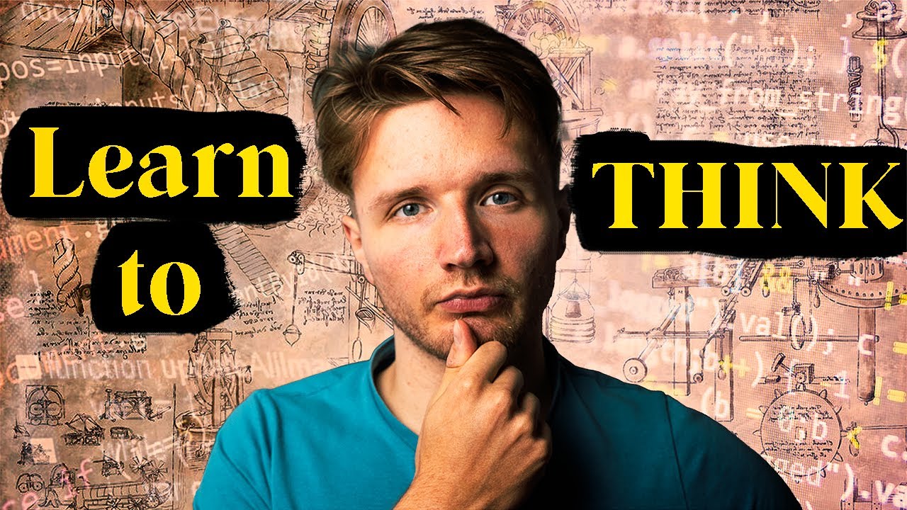 How I Learned to THINK LIKE A PROGRAMMER - YouTube
