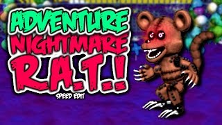 Adventure Nightmare R.A.T. | Speed Edit!