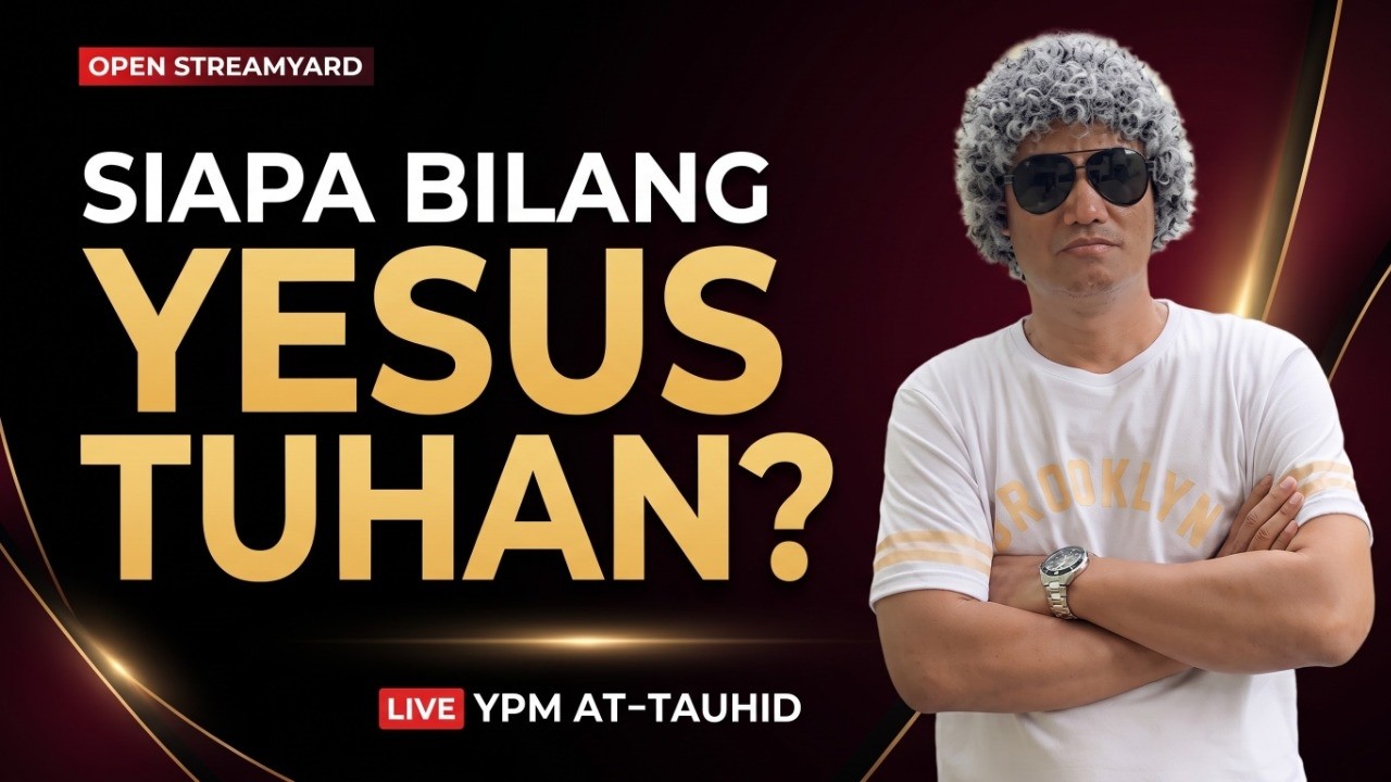 SIAPA BILANG YESUS TUHAN? 🔥 OPEN STREAMYARD | LIVE YPM AT-TAUHID