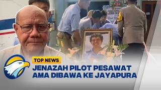 Pilot AMA Air Tewas, Jenazah Dievakuasi ke Jayapura - [TOP NEWS]