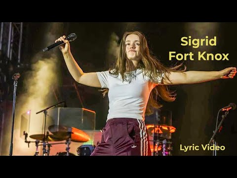 Sigrid Fort Knox Lyric Video 