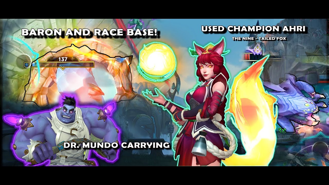 Baron and Base Race | Used Ahri Champion | Mundo carrying team LOL || WildRift