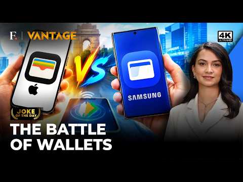 Apple Wallet vs Samsung Wallet: Indian Users Ask 'Does it Have UPI?' | Vantage on Firstpost | 4K