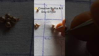 ✨ Creative Butta Art 🧵 | Day 07🌸 Aari Work Design 💖#aariwork #buttadesign #shortsfeed #shorts #viral