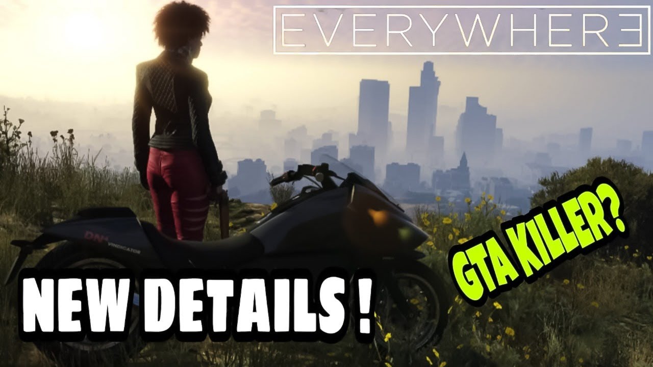 Everywhere Game New Details - Is it a GTA Killer?- Update