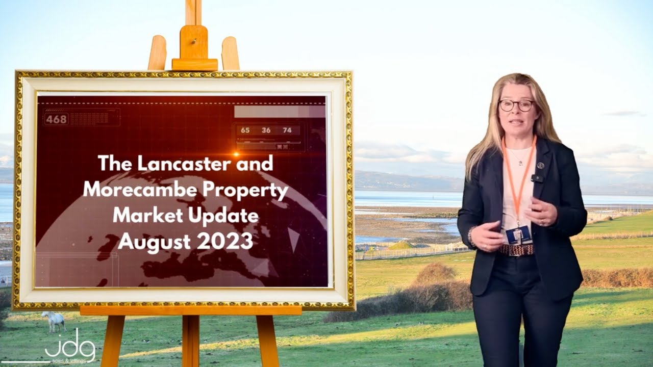 The Lancaster and Morecambe Property Market Update |  August 2023