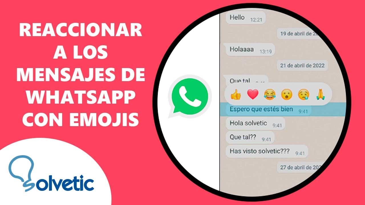 Cómo enviar reacciones a mensajes en WhatsApp para Android