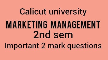 calicut university MARKETING MANAGEMENT 2nd sem 2 mark questions