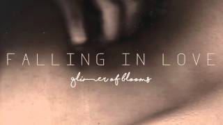 Vignette de la vidéo "Glimmer of Blooms - Falling In Love"