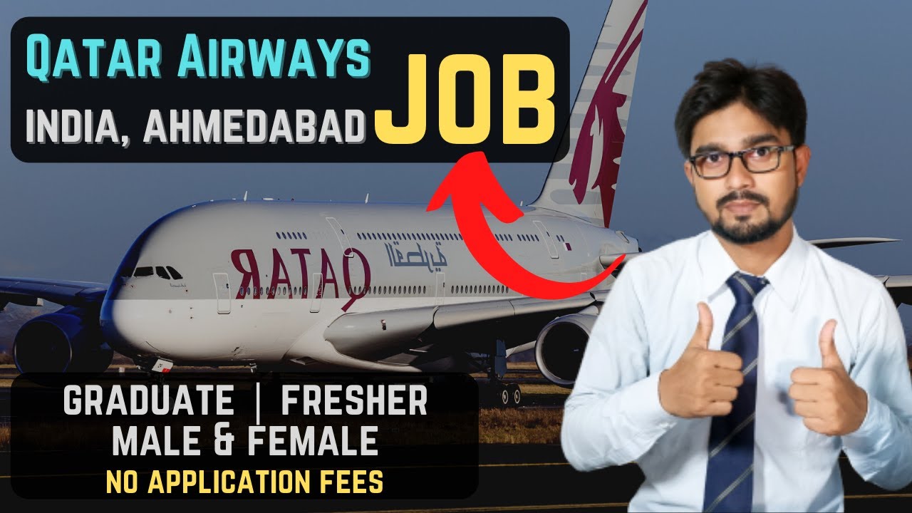 Qatar Airways New Jobs at Ahmedabad, India 🚨 Ground Staff Jobs 🚨 Full ...