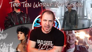 The Top Ten Worst Hit Songs of 2023