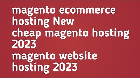 magento web hosting | web hosting 2023
