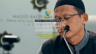Kaidah #76 Siapa Mencela Masa & Mahluk CipataanNya Maka Sudah Menyakiti Allah - Ust Badru Salam, Lc