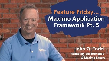 Getting started w/the Maximo Application Framework (MAF) – Pt 5 – IBM Maximo & MAS | Feature Friday