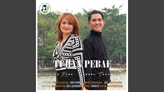 Tuhan Pebae feat Juwita Kana