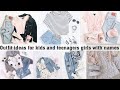 Different types of outfit ideas for kids & teenagers girls with names||THE TRENDY GIRL