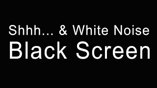 10 Hours of Calming Shh \& White Noise for Colicky Babies | Relaxing Black Screen Ambiance