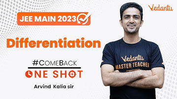 Differentiation | One Shot | Comeback Series | JEE 2023 | Arvind Sir | Vedantu JEE