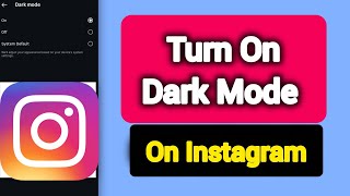 How To Turn On Instagram Dark Mode On Android - Tutorial  screenshot 3