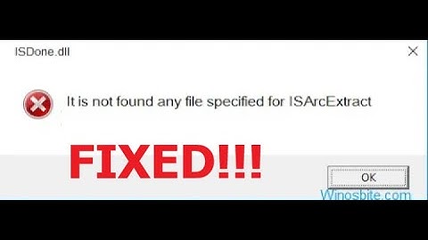 How to Fix ISDone.dll/ISArcExtract Error